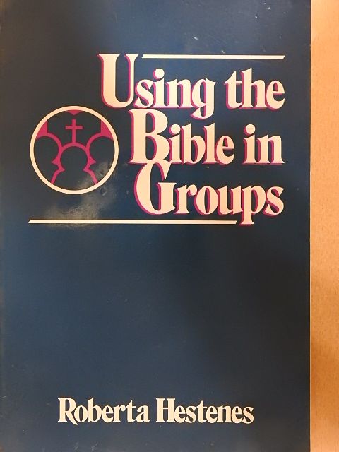 Roberta Hestenes - Using the Bible in Groups [antikvár]