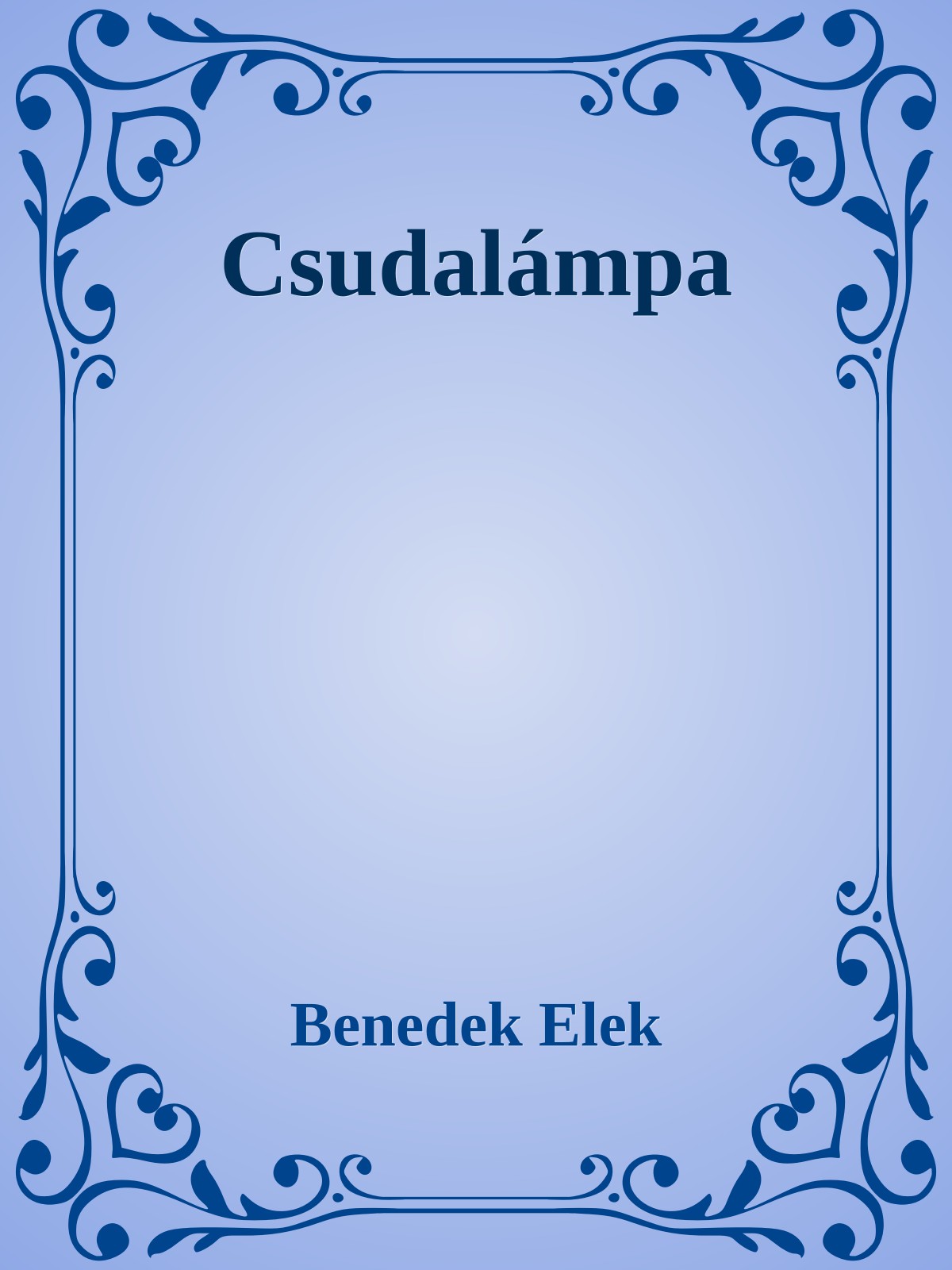 Benedek Elek - Csudalámpa [eKönyv: epub, mobi]