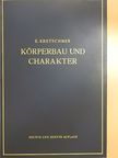 Dr. Ernst Kretschmer - Körperbau und Charakter [antikvár]