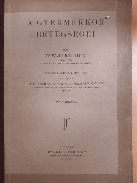 Dr. Walter Birk - A gyermekgyógyászat vezérfonala II. [antikvár]