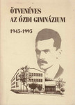 Soltész József - Ötvenéves az ózdi Gimnázium 1945-1995 [antikvár]