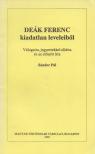 Deák Ferenc, Sándor Pál - Deák Ferenc kiadatlan leveleiből [antikvár]