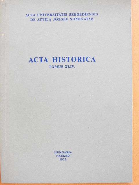 Kristó Gyula - Acta Historica Tomus XLIV. [antikvár]
