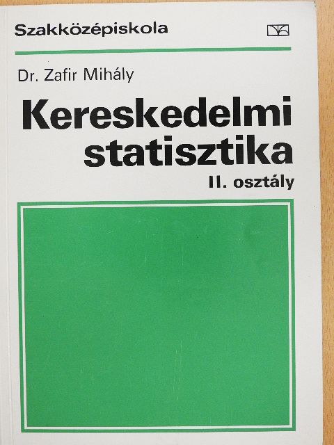 Dr. Zafir Mihály - Kereskedelmi statisztika II. [antikvár]