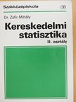 Dr. Zafir Mihály - Kereskedelmi statisztika II. [antikvár]