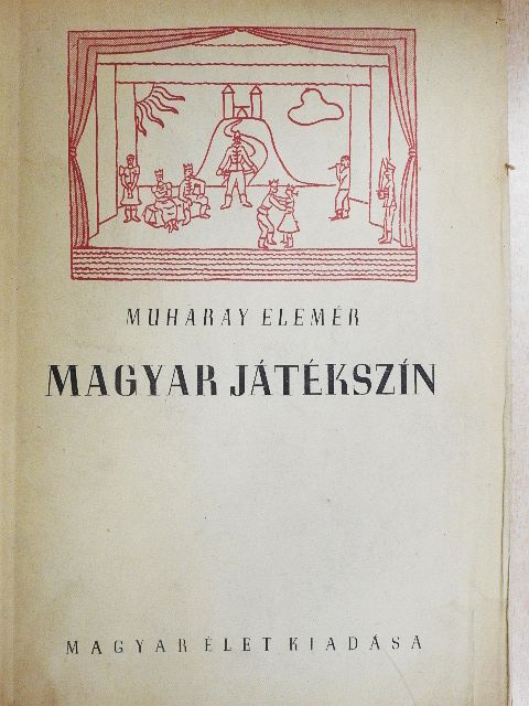 Muharay Elemér - Magyar játékszín [antikvár]