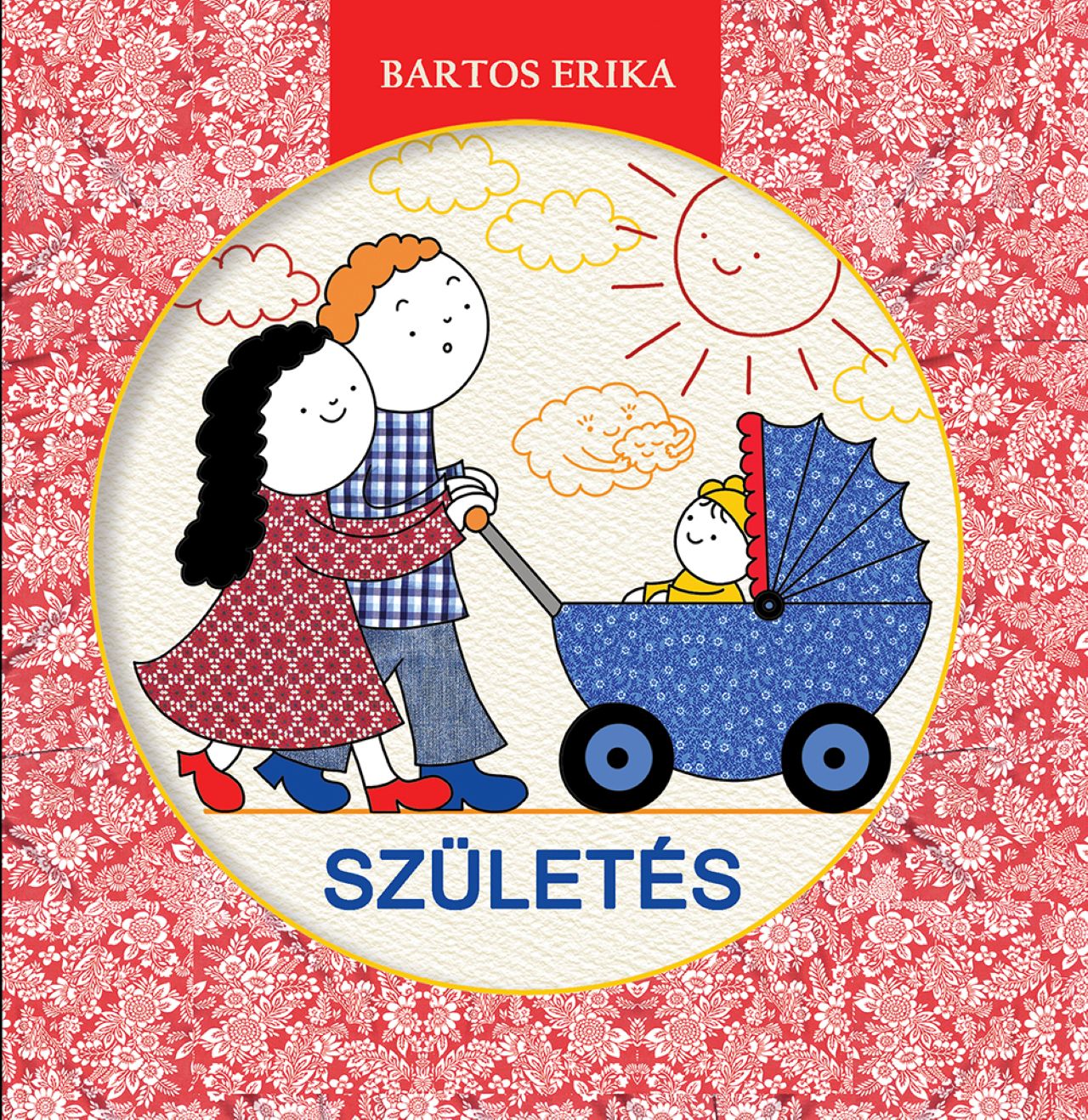 Bartos Erika - Születés