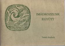Jacques Berthier - Imádkozzunk együtt [antikvár]