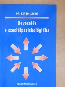Dr. Szabó István - Bevezetés a szociálpszichológiába [antikvár]