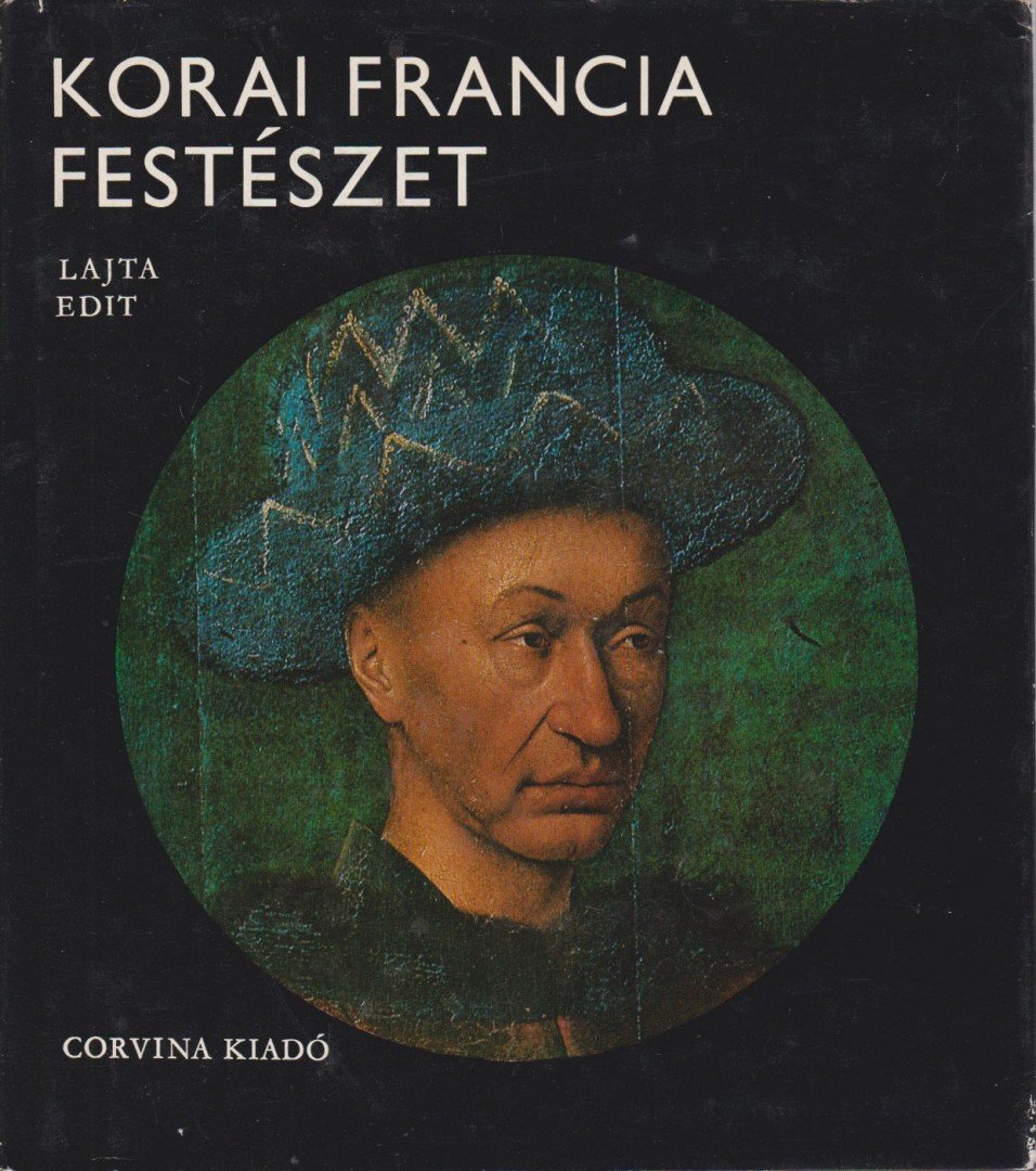 LAJTA EDIT - Korai francia festészet [antikvár]