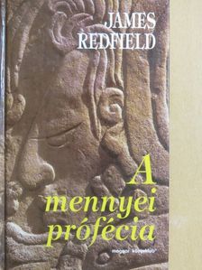 James Redfield - A mennyei prófécia [antikvár]