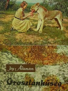 Joy Adamson - Oroszlánhűség [antikvár]