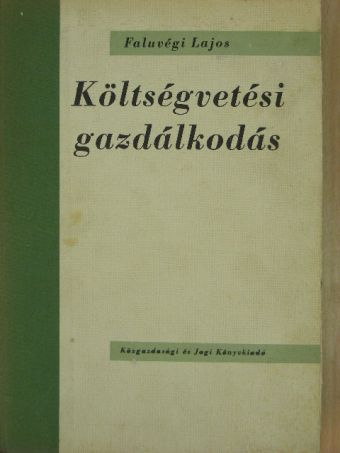 Faluvégi Lajos - Költségvetési gazdálkodás [antikvár]