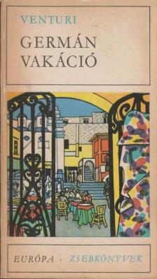 Marcello Venturi - Germán vakáció [antikvár]