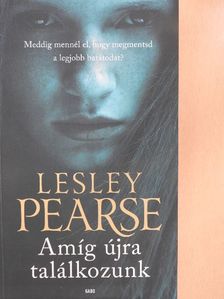 Lesley Pearse - Amíg újra találkozunk [antikvár]