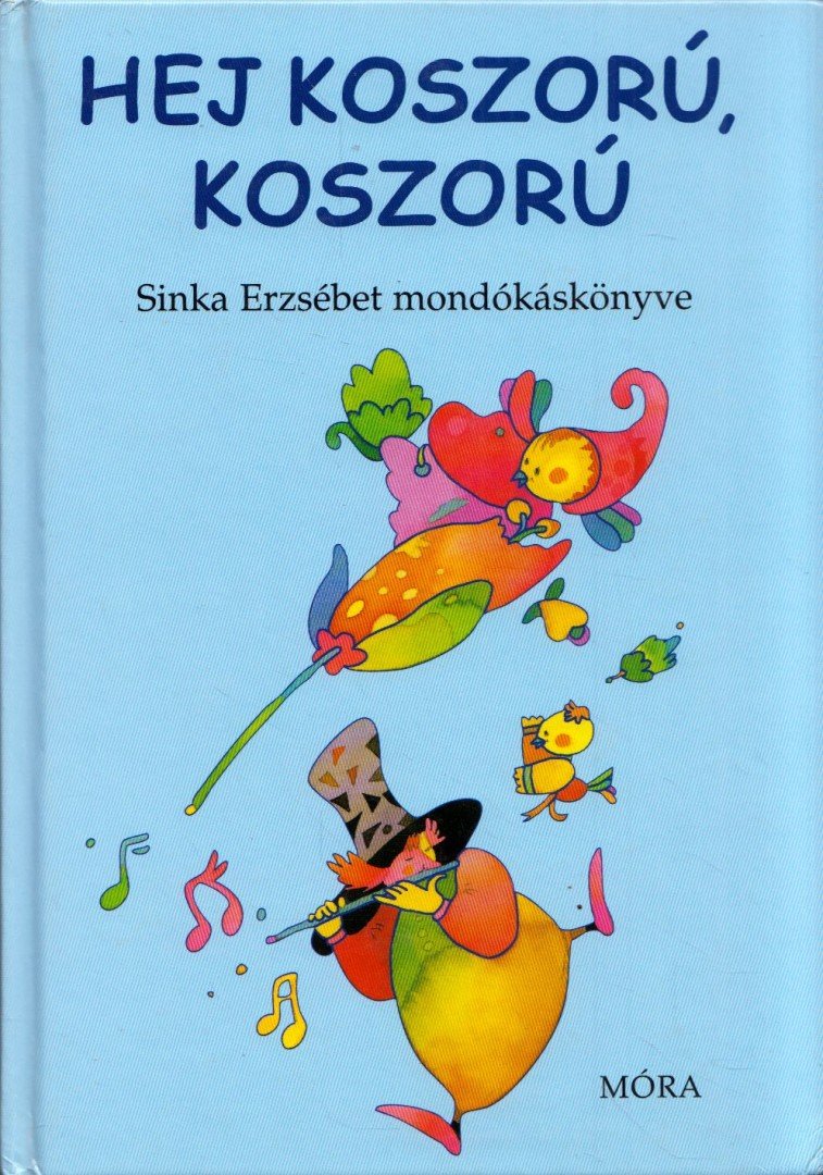 Sinka Erzsébet - Hej koszorú, koszorú [antikvár]