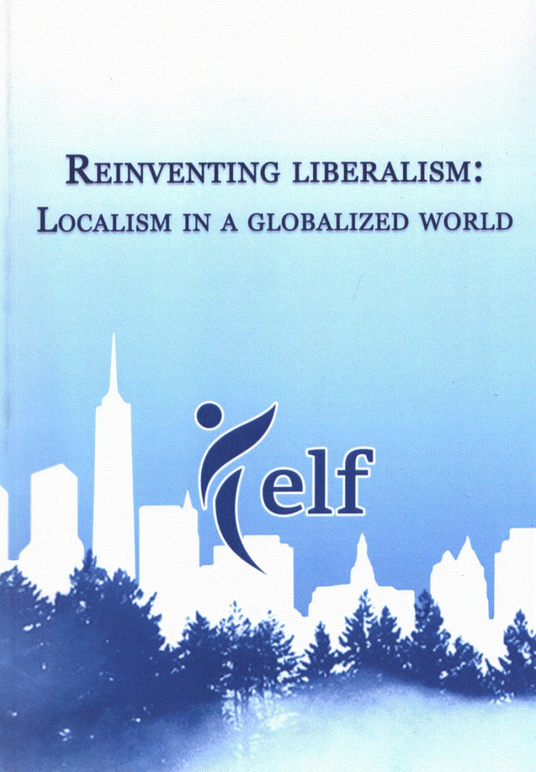Mikecz Dániel - Reinventing Liberalism: Localism in a Globalized World [antikvár]