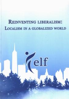 Mikecz Dániel - Reinventing Liberalism: Localism in a Globalized World [antikvár]
