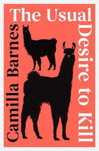 Camilla Barnes - The Usual Desire to Kill