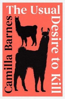 Camilla Barnes - The Usual Desire to Kill
