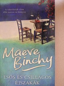 Maeve Binchy - Esős és csillagos éjszakák [antikvár]