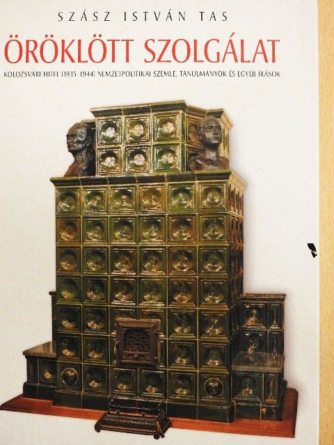 Szász István Tas - Öröklött szolgálat [antikvár]