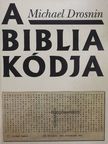 Michael Drosnin - A Biblia kódja [antikvár]