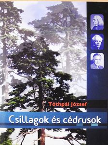 Tóthpál József - Csillagok és cédrusok (dedikált példány) [antikvár]