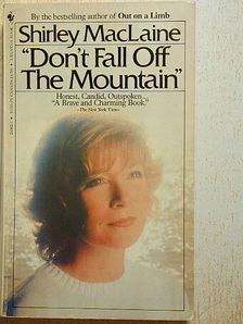 Shirley MacLaine - "Don't Fall Off The Mountain" [antikvár]