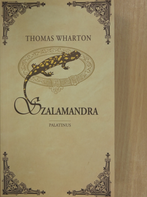 Thomas Wharton - Szalamandra [antikvár]
