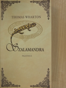 Thomas Wharton - Szalamandra [antikvár]