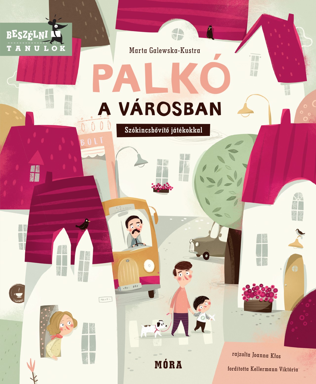 Marta Galewska - Kustra - Palkó a városban