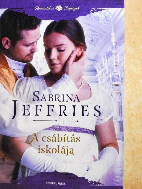 Sabrina Jeffries - A csábítás iskolája [antikvár]