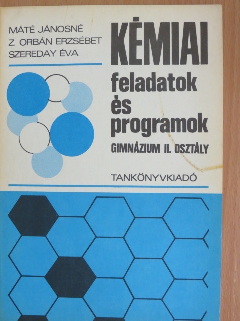 Dr. Szereday Éva - Kémiai feladatok és programok II. [antikvár]