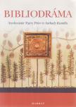 Nyáry Péter, Sarkady Kamilla - Bibliodráma [antikvár]
