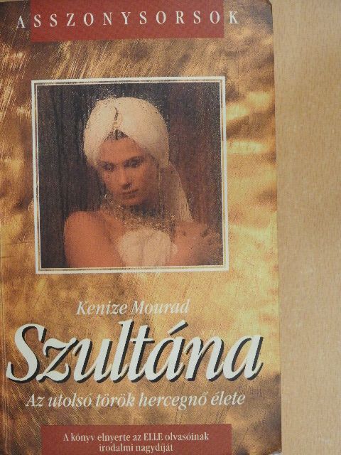 Kenize Mourad - Szultána [antikvár]
