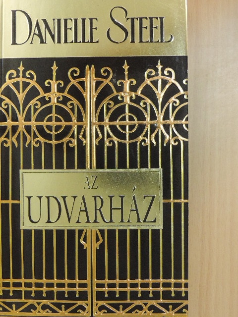 Danielle Steel - Az udvarház [antikvár]