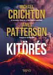 Michael Crichton-James Patterson - Kitörés [szépséghibás]