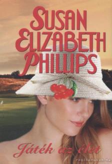 Susan Elizabeth Phillips - Játék az élet [antikvár]