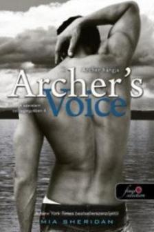 Mia Sheridan - Archer's Voice - Archer hangja [antikvár]