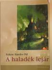 Fekete Sándor Pál - A haladék lejár [antikvár]