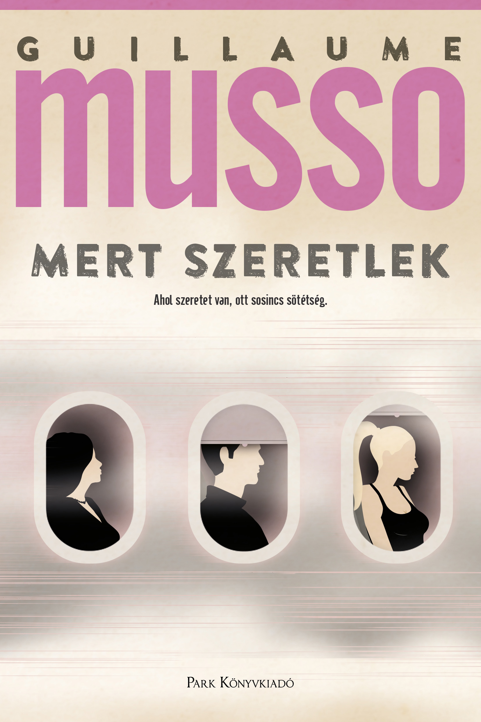 Guillaume Musso - Mert szeretlek [szépséghibás]