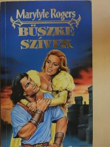 Marylyle Rogers - Büszke szívek [antikvár]
