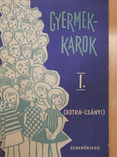 A. Banchieri - Gyermekkarok I. [antikvár]