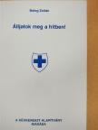Balog Zoltán - Álljatok meg a hitben! [antikvár]