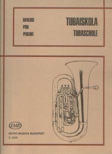 UJFALUSI-PEHL-PERLAKI - TUBAISKOLA,F-BASSZUSTUBA,HELIKON ÉS VENTIL-BASSZUSHARSONA RÉSZÉRE