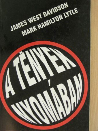 James West Davidson - A tények nyomában [antikvár]