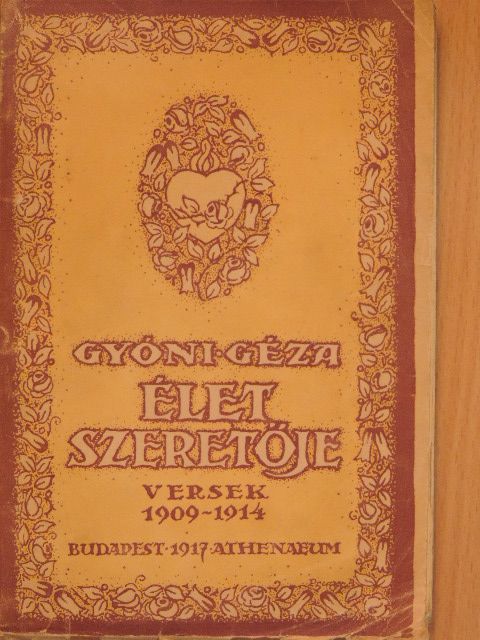 Gyóni Géza - Élet szeretője [antikvár]