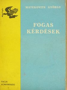 Matekovits György - Fogas kérdések [antikvár]