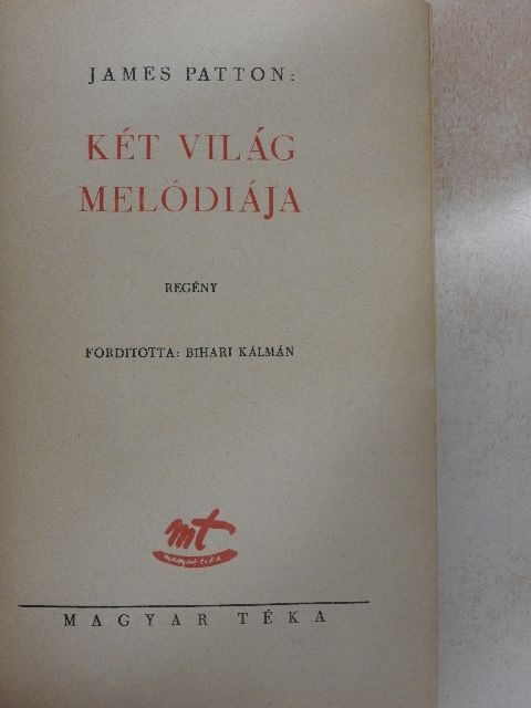 James Patton - Két világ melódiája [antikvár]